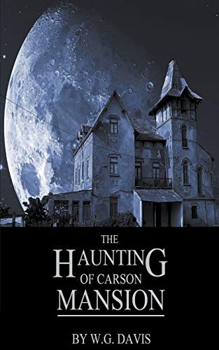 The Haunting Of Carson Mansion