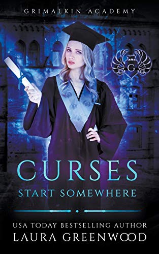 Curses Start Somewhere (Grimalkin Academy: Kittens)