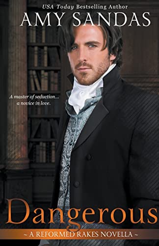 Dangerous (2) (Reformed Rakes Novella)