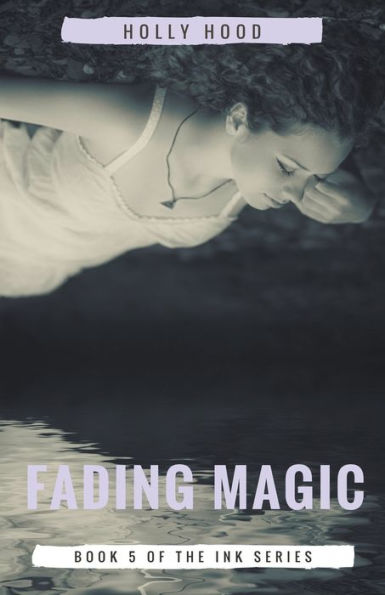 Fading Magic (Ink)