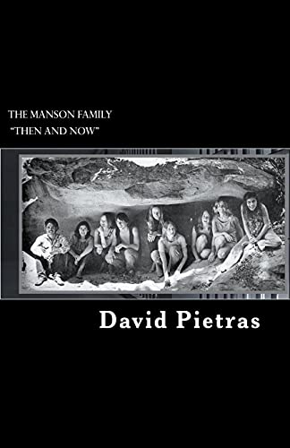 The Manson Family ?ôThen and Now?ö