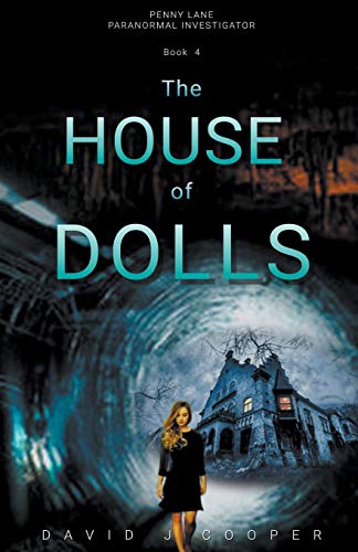 The House of Dolls (Penny Lane, Paranormal Investigator)