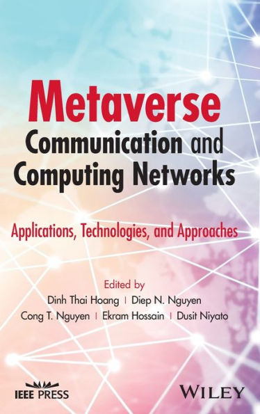 Metaverse Communication And Computing Networks: Applications, Technologies, And Approaches