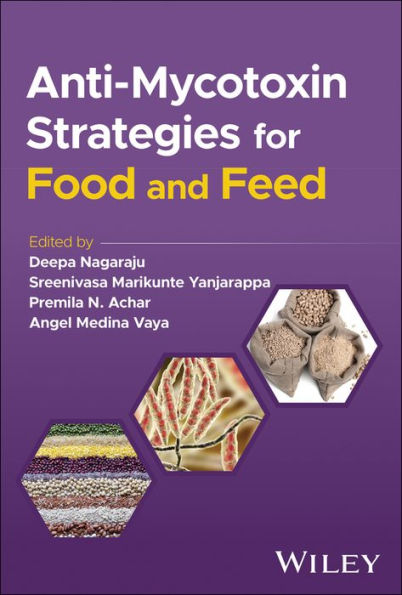 Anti-Mycotoxin Strategies For Food And Feed