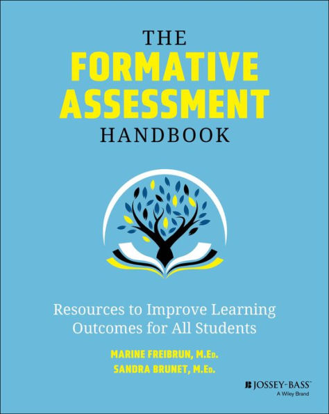 The Formative Assessment Handbook: Resources To Improve Learning Outcomes For All Students