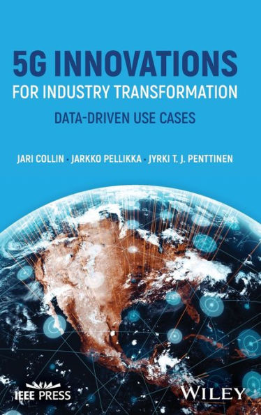 5G Innovations For Industry Transformation: Data-Driven Use Cases