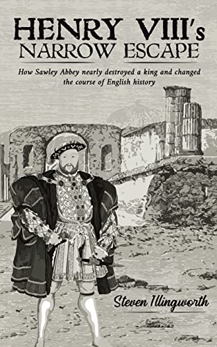 Henry Viii's Narrow Escape