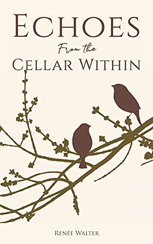Echoes From The Cellar Within