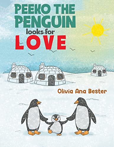 Peeko the Penguin Looks for Love - Paperback