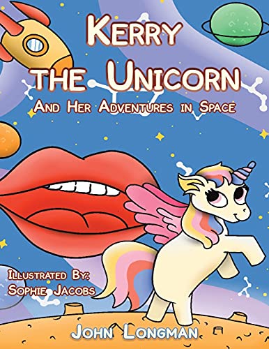 Kerry The Unicorn And Her Adventures In Space