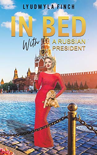 In Bed With A Russian President