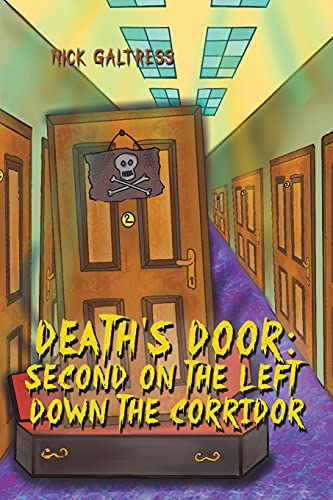 Death's Door: Second On The Left Down The Corridor
