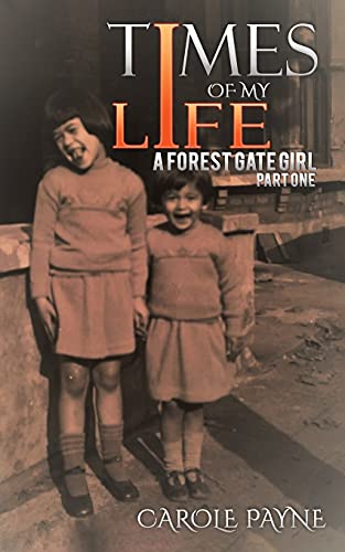 Times Of My Life: A Forest Gate Girl