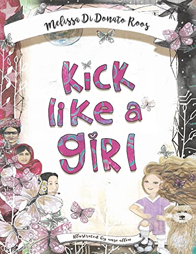 Kick Like A Girl - 9781398423350