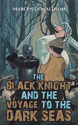 The Black Knight And The Voyage To The Dark Seas