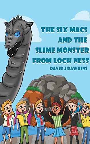 The Six Macs And The Slime Monster From Loch Ness