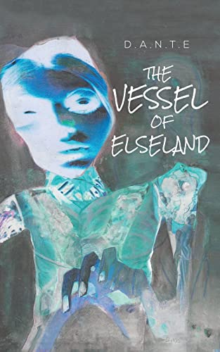 The Vessel Of Elseland - 9781398440265