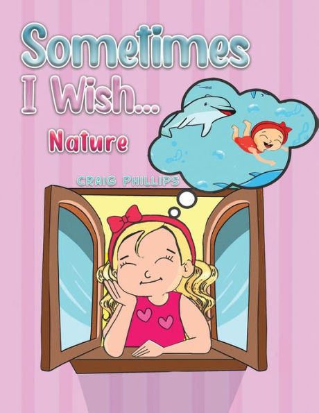 Sometimes I Wish... - 9781398440739