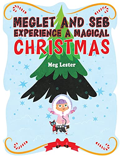 Meglet And Seb Experience A Magical Christmas - 9781398441132