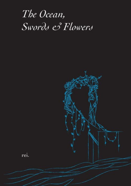 The Ocean, Swords & Flowers