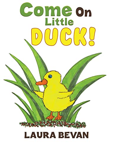 Come On Little Duck!