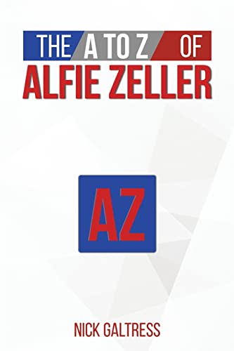 The A To Z Of Alfie Zeller