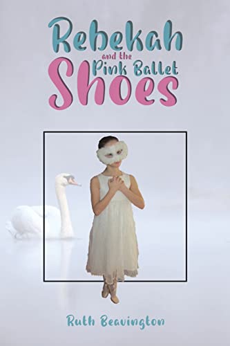Rebekah And The Pink Ballet Shoes