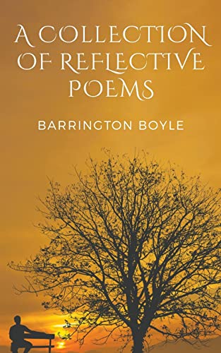 A Collection Of Reflective Poems