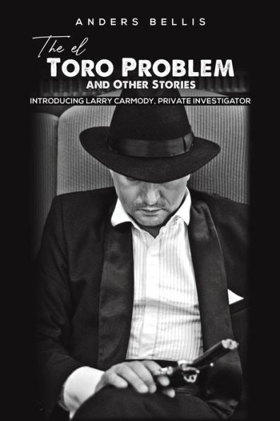 The El Toro Problem And Other Stories - 9781398451735