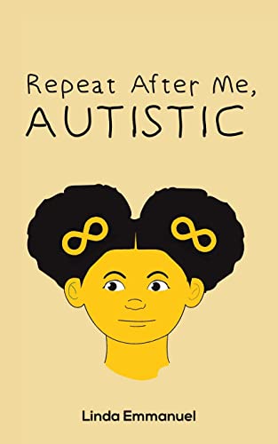 Repeat After Me, Autistic