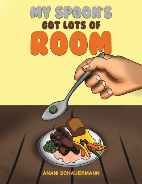 My Spoon's Got Lots Of Room