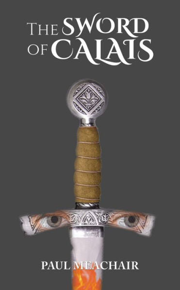 The Sword Of Calais: The Executioner Of Anne Boleyn