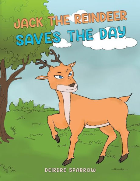 Jack The Reindeer Saves The Day