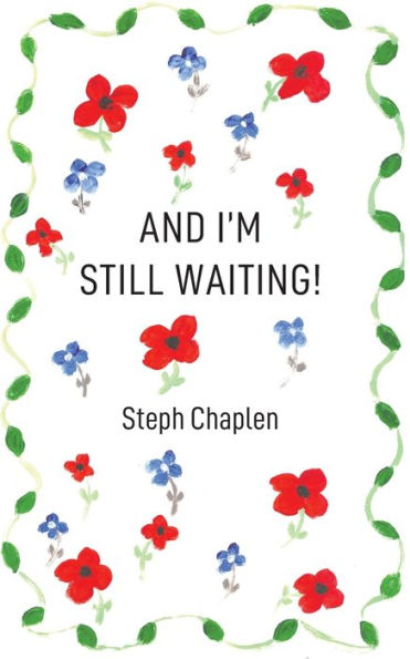 And I'M Still Waiting!