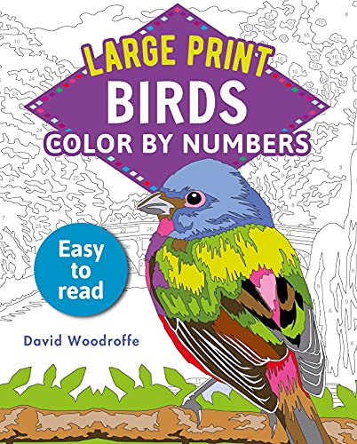 Large Print Color by Numbers Birds: Easy-to-Read (Sirius Large Print Color by Numbers Collection, 5)