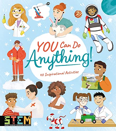 You Can Do Anything!: 40 Inspirational Activities