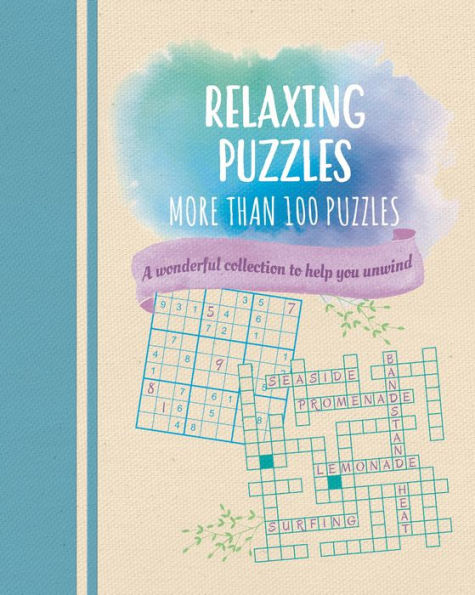 Relaxing Puzzles: A Wonderful Collection Of More Than 100 Puzzles To Help You Unwind (Color Cloud Puzzles)