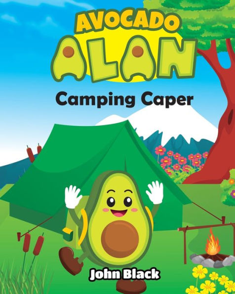 Avocado Alan: Camping Caper
