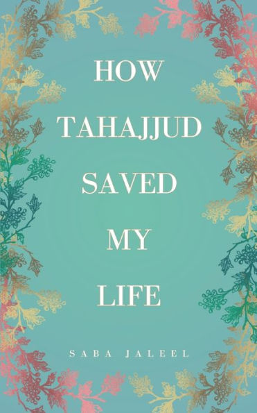 How Tahajjud Saved My Life