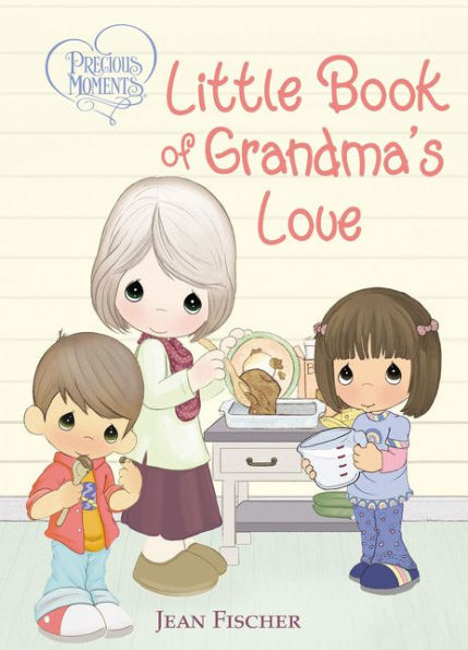 Precious Moments: Little Book Of Grandma's Love
