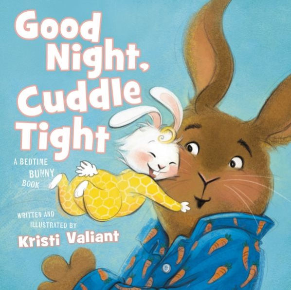 Good Night, Cuddle Tight: A Bedtime Bunny Book For Easter And Spring (Bunny Tails)