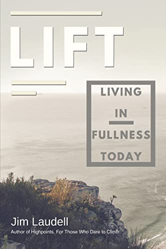 Lift: Living In Fullness Today