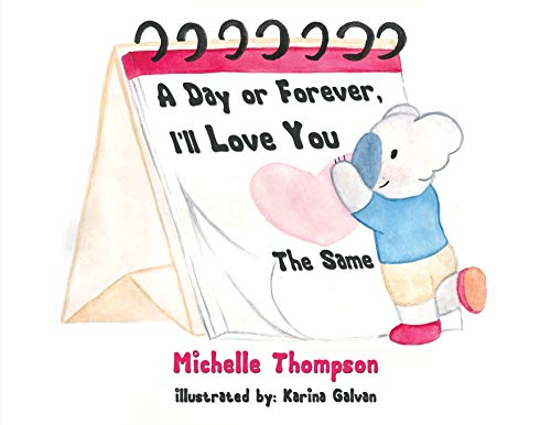 A Day or Forever, I?Æll Love You The Same
