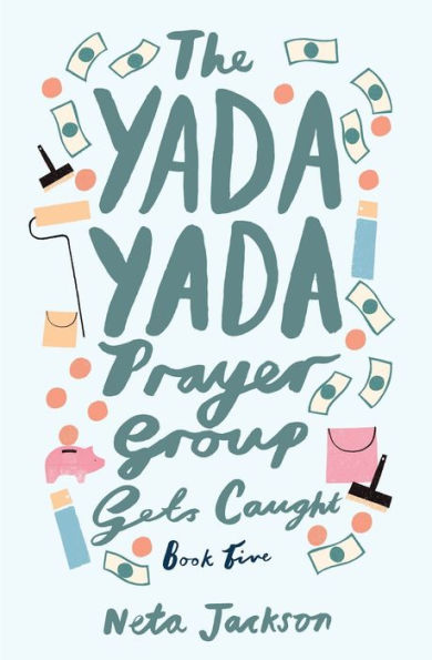 The Yada Yada Prayer Group Gets Caught (Yada Yada Series)