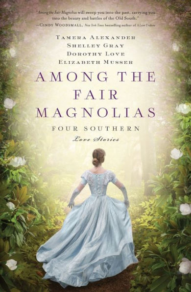 Among The Fair Magnolias: Four Southern Love Stories