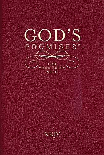 God's Promises For Your Every Need, Nkjv