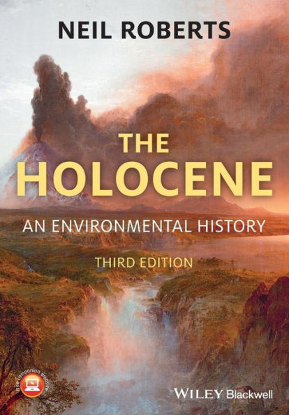 The Holocene: An Environmental History, 3Rd Edition
