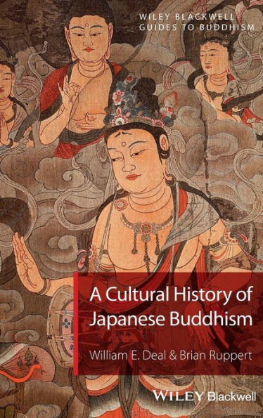 A Cultural History Of Japanese Buddhism (Wiley-Blackwell Guides To Buddhism)
