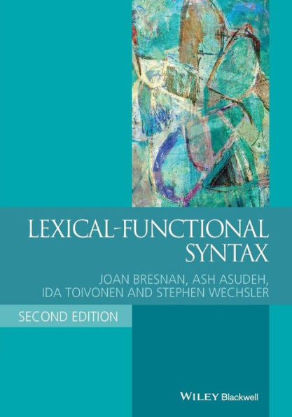 Lexical-Functional Syntax, 2Nd Edition (Blackwell Textbooks In Linguistics)