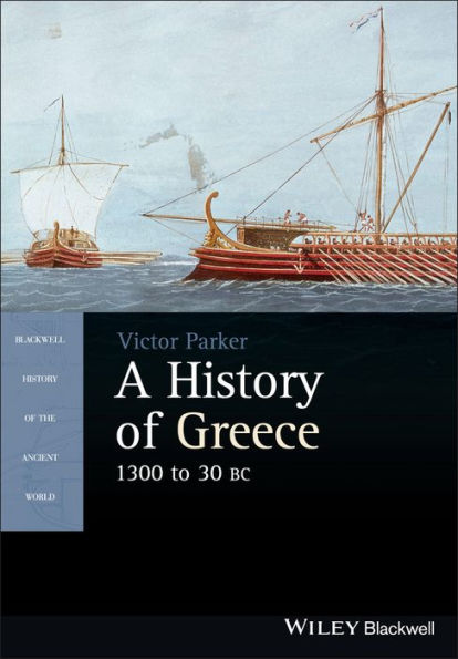 A History Of Greece, 1300 To 30 Bc